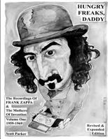 Hungry Freaks, Daddy: The Recordings of Frank Zappa and The Mothers of Invention Volume 1 1959-1969 146640146X Book Cover