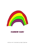 Rainbow Hair B09DMR5JTQ Book Cover