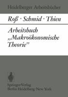 Arbeitsbuch Makrookonomische Theorie 3540062866 Book Cover