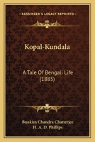 Kopal-Kundala: A Tale Of Bengali Life 1166174050 Book Cover
