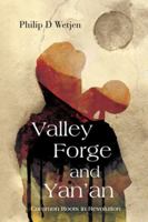 Valley Forge and Yan'an: Common Roots in Revolution B0G2G28PXF Book Cover
