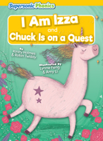 I Am Izza & Chuck Is on a Quest B0BZZJGKZK Book Cover