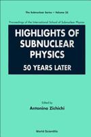 Highlights of Subnuclear Physics: 50 Years Later (Subnuclear Series) 9810237499 Book Cover