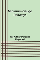 Minimum Gauge Railways 9357391525 Book Cover