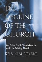 The Decline of the Church: B0BGNKGVHR Book Cover