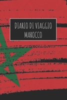 Diario di Viaggio Marocco: 6x9 Diario di viaggio I Taccuino con liste di controllo da compilare I Un regalo perfetto per il tuo viaggio in Marocco e per ogni viaggiatore 1671001443 Book Cover