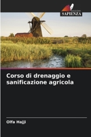 Corso di drenaggio e sanificazione agricola (Italian Edition) 6208506654 Book Cover