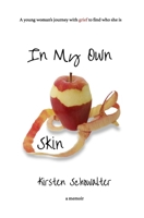 In My Own Skin 0692936963 Book Cover