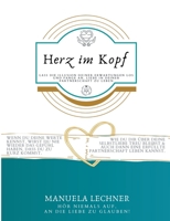 Herz im Kopf: Lass die Illusion Deiner Erwartungen los und beginne Liebe in Deiner Partnerschaft zu leben. 375347195X Book Cover