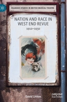 Nation and Race in West End Revue: 1910–1930 3030752119 Book Cover