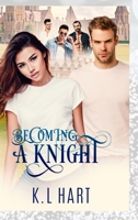 Becoming A Knight 1716387779 Book Cover