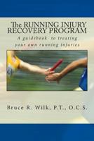The Running Injury Recovery Program 0988360306 Book Cover