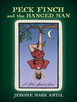 PECK FINCH and the HANGED MAN 1737857243 Book Cover