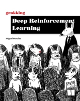 Grokking Deep Reinforcement Learning 1617295450 Book Cover