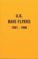 UK Rave Flyers 1991-1996 1913316033 Book Cover