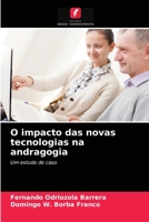 O impacto das novas tecnologias na andragogia: Um estudo de caso 6204055526 Book Cover