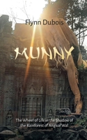 Munny: The Wheel of Life in the Shadow of the Rainforest of Angkor Wat 3819288163 Book Cover
