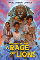 A Rage of Lions (the Shadow Prince #3) 1643797433 Book Cover