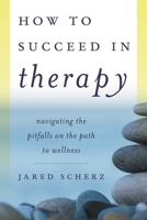 A Personal Guide to Therapy: Navigating Traditional Alternative Approaches 1442241349 Book Cover