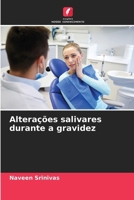Alterações salivares durante a gravidez (Portuguese Edition) 6207903056 Book Cover