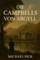 Die Campbells von Argyle (German Edition) 1983387606 Book Cover