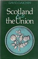 Scotland and the Union 0719533910 Book Cover