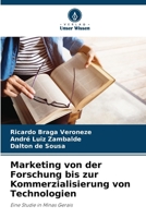 Marketing von der Forschung bis zur Kommerzialisierung von Technologien (German Edition) 6208619874 Book Cover