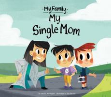 My Single Mom 1532130201 Book Cover