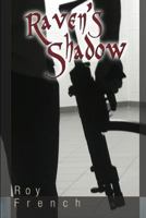 Raven's Shadow (The Raven Series) 1718016115 Book Cover