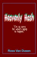 Heavenly Hash 1480081191 Book Cover