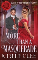 More than a Masquerade 1838383948 Book Cover