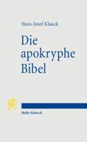 Die Apokryphe Bibel: Ein Anderer Zugang Zum Fruhen Christentum 3161496868 Book Cover