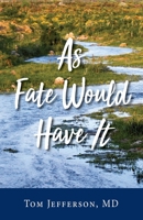 As Fate Would Have It 1643881965 Book Cover