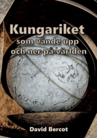 Kungariket som vände upp-och-ned på världen (Swedish Edition) 918057470X Book Cover