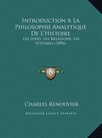 Introduction À La Philosophie Analytique De L'histoire: Les Idées. Les Religions. Les Systèmes 1165438348 Book Cover