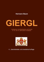 Giergl: Handwerker - Kunsthandwerker - Künstler im 18. und 19. Jahrhundert in Budapest 375264379X Book Cover