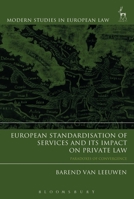 European Standardisation of Services and its Impact on Private Law: Paradoxes of Convergence 1509930140 Book Cover