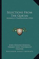 Selections From The Qur'an: Rodwell's Translation 1167175778 Book Cover