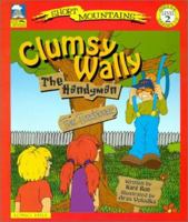 Clumsy Wally the Handyman: The Treehouse [With CD] 0970145098 Book Cover