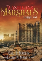Wasteland Marshals Volume One 1645541444 Book Cover
