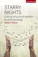 Starry Nights: Critical Structural Realism in Anthropology 1785332449 Book Cover