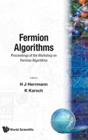 Fermion Algorithms - Proceedings of the Workshop 9810208626 Book Cover