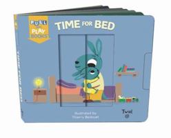 Time for Bed: A Pull-the-Tab Book 2745981773 Book Cover