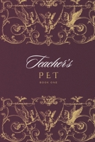 Teacher's Pet: Book one (Spanish Edition) B0FJFGX2YJ Book Cover