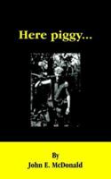 Here piggy... 1418465550 Book Cover