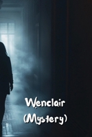 Wenclair (Mystery) B0DS452MJ5 Book Cover