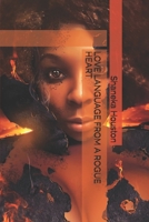 LOVE LANGUAGE FROM A ROGUE HEART B08CGBTYGY Book Cover