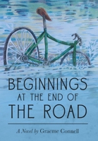 Beginnings at the End of the Road 1973677830 Book Cover