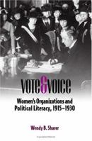 Vote and Voice: Women's Organizations and Political Literacy, 1915-1930 (Studies in Rhetorics and Feminisms) 0809327503 Book Cover