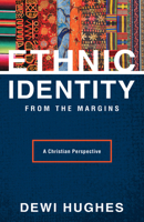 Ethnic Identity from the Margins: A Christian Perspective 0878084592 Book Cover